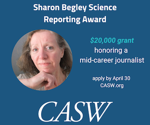 Sharon Begley Science Reporting Award